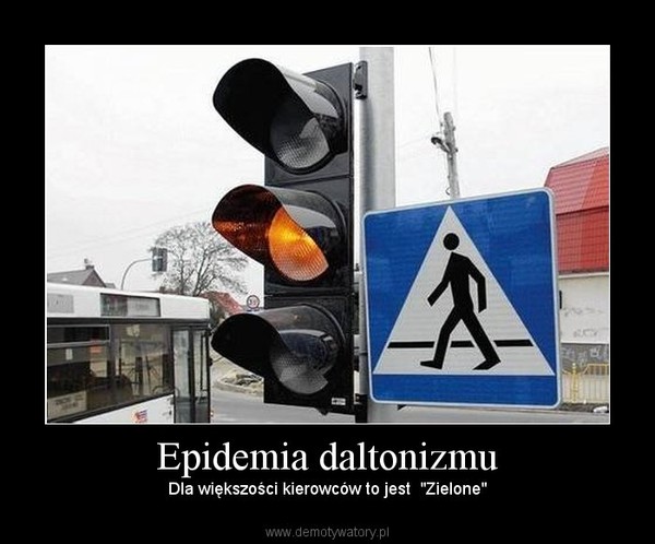 Epidemia daltonizmu – Dla większości kierowców to jest  "Zielone" 
