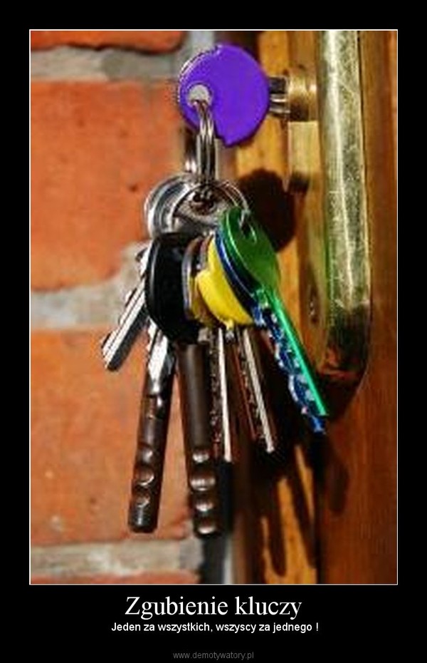 Zgubienie kluczy –  Jeden za wszystkich, wszyscy za jednego ! 