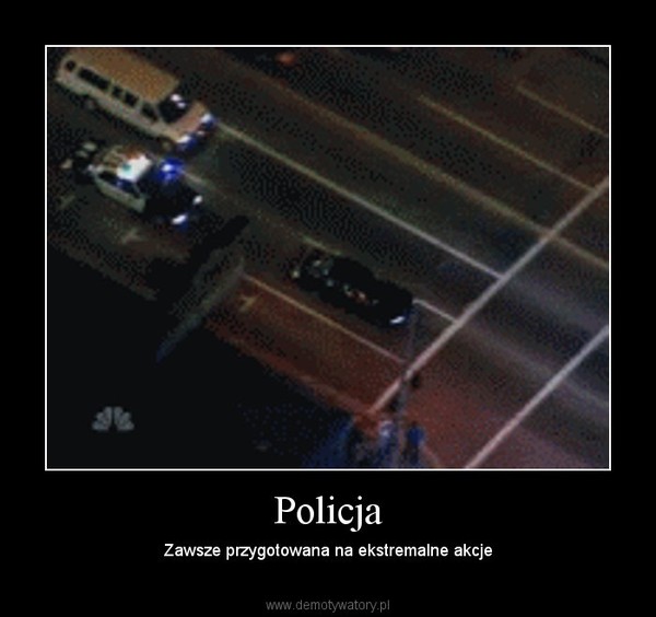 Policja – Zawsze przygotowana na ekstremalne akcje 