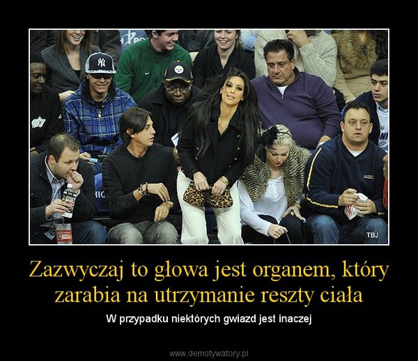Zazwyczaj to głowa jest organem, który zarabia na utrzymanie reszty ciała – W przypadku niektórych gwiazd jest inaczej 