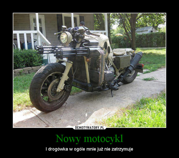 Nowy motocykl
