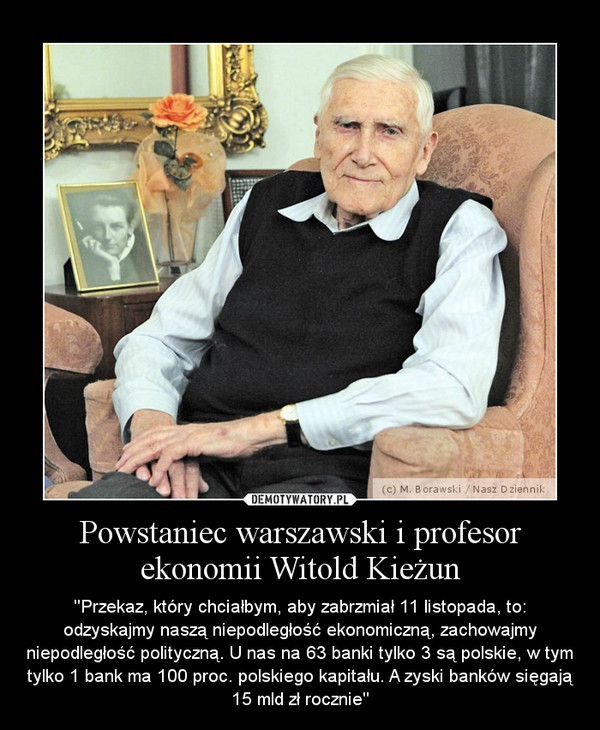 Powstaniec warszawski i profesor ekonomii Witold Kieżun