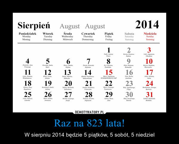 Raz na 823 lata! – W sierpniu 2014 będzie 5 piątków, 5 sobót, 5 niedziel 