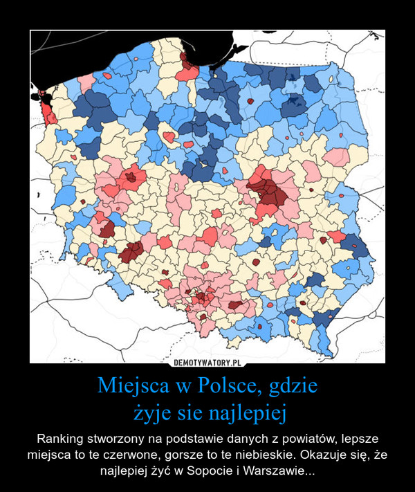 Miejsca w Polsce, gdzie
 żyje sie najlepiej