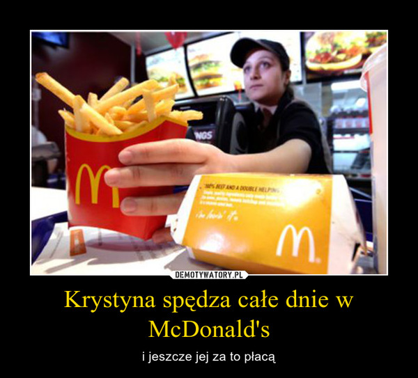 Krystyna spędza całe dnie w McDonald's – i jeszcze jej za to płacą 