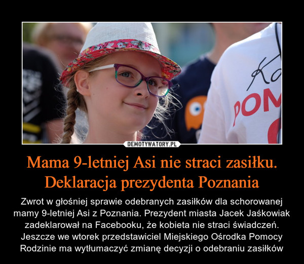 Mama 9-letniej Asi nie straci zasiłku. Deklaracja prezydenta Poznania