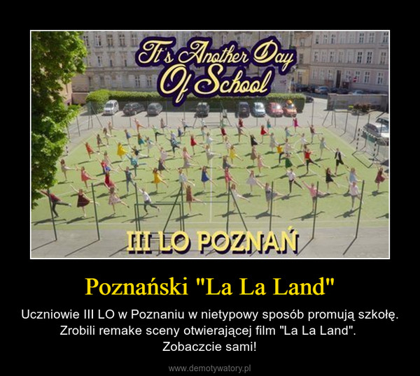 Poznański "La La Land" – Uczniowie III LO w Poznaniu w nietypowy sposób promują szkołę. Zrobili remake sceny otwierającej film "La La Land". Zobaczcie sami! 