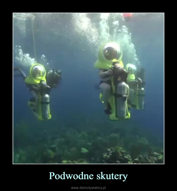 Podwodne skutery –  