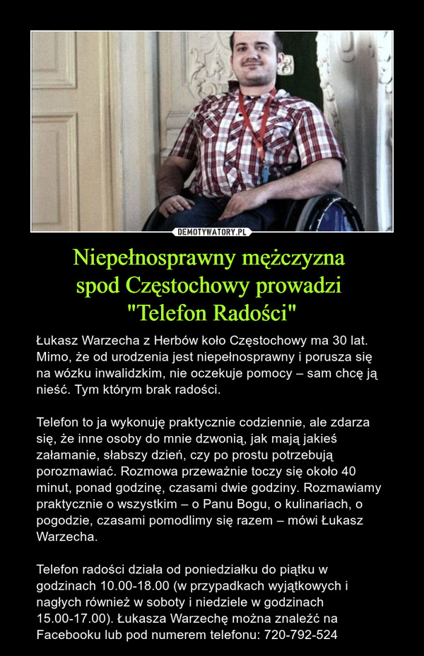 Niepełnosprawny mężczyzna 
spod Częstochowy prowadzi 
"Telefon Radości"