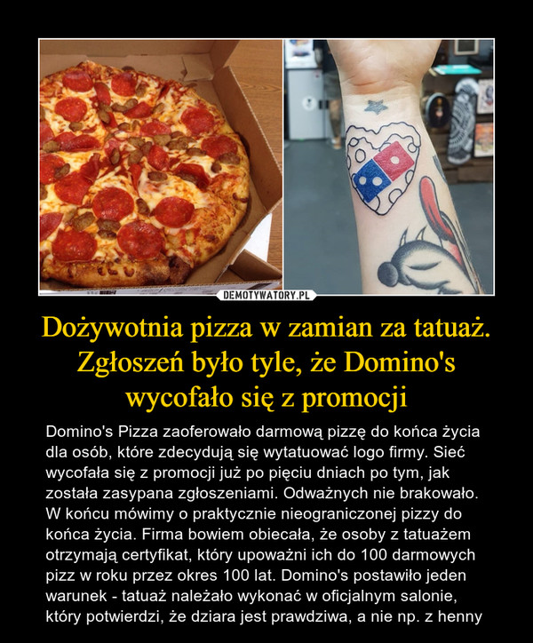 Dożywotnia pizza w zamian za tatuaż. Zgłoszeń było tyle, że Domino's wycofało się z promocji