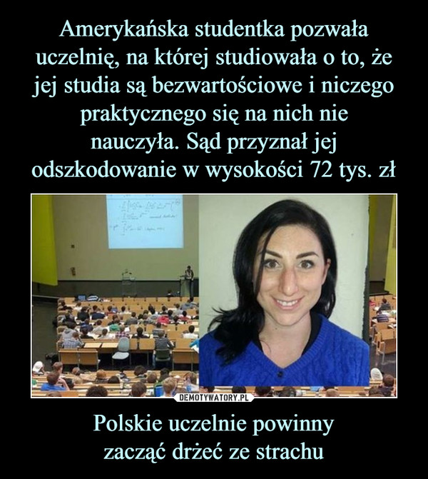 Polskie uczelnie powinnyzacząć drżeć ze strachu –  
