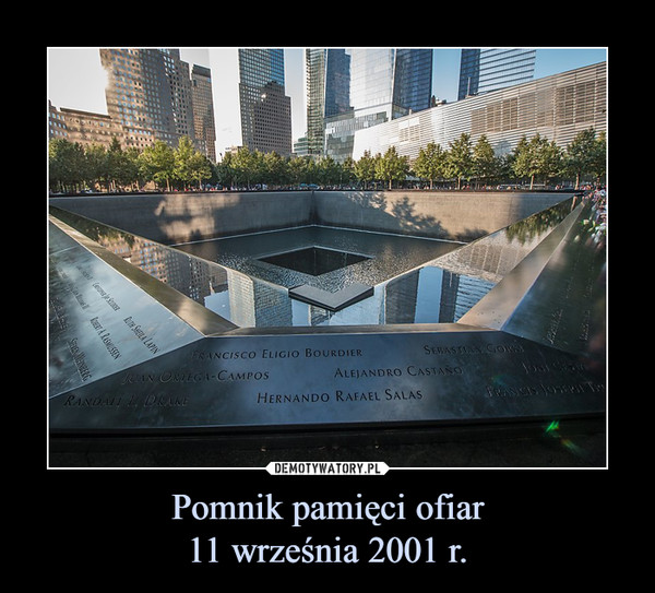 Pomnik pamięci ofiar11 września 2001 r. –  