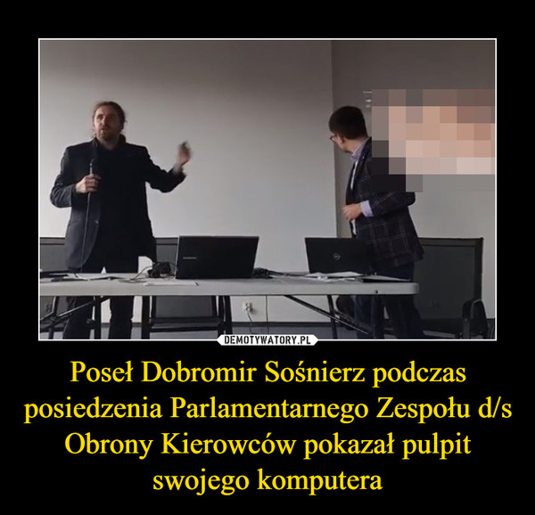 Poseł Dobromir Sośnierz podczas posiedzenia Parlamentarnego Zespołu d/s Obrony Kierowców pokazał pulpit swojego komputera –  
