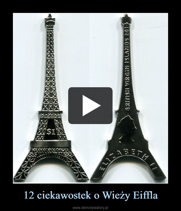 12 ciekawostek o Wieży Eiffla –  