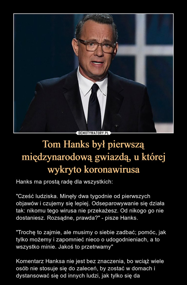 Tom Hanks był pierwszą międzynarodową gwiazdą, u której wykryto koronawirusa
