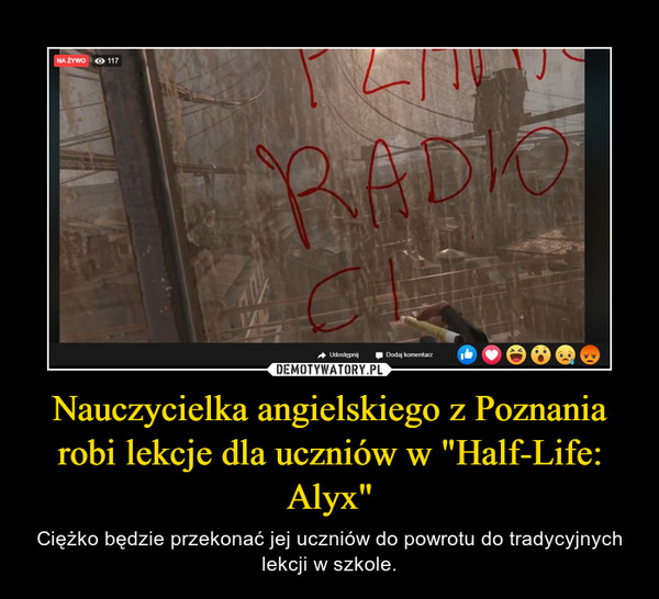 Nauczycielka angielskiego z Poznania robi lekcje dla uczniów w "Half-Life: Alyx"