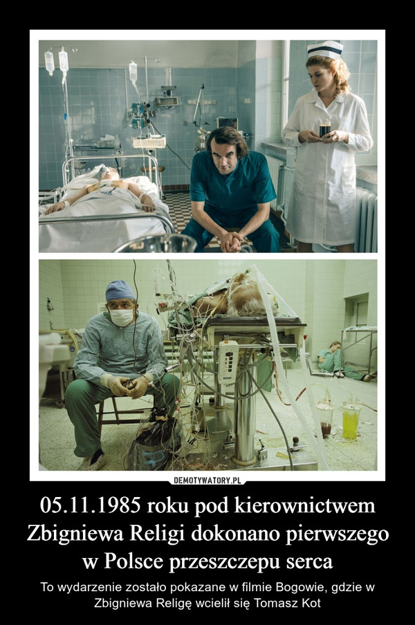 05.11.1985 roku pod kierownictwem Zbigniewa Religi dokonano pierwszego w Polsce przeszczepu serca