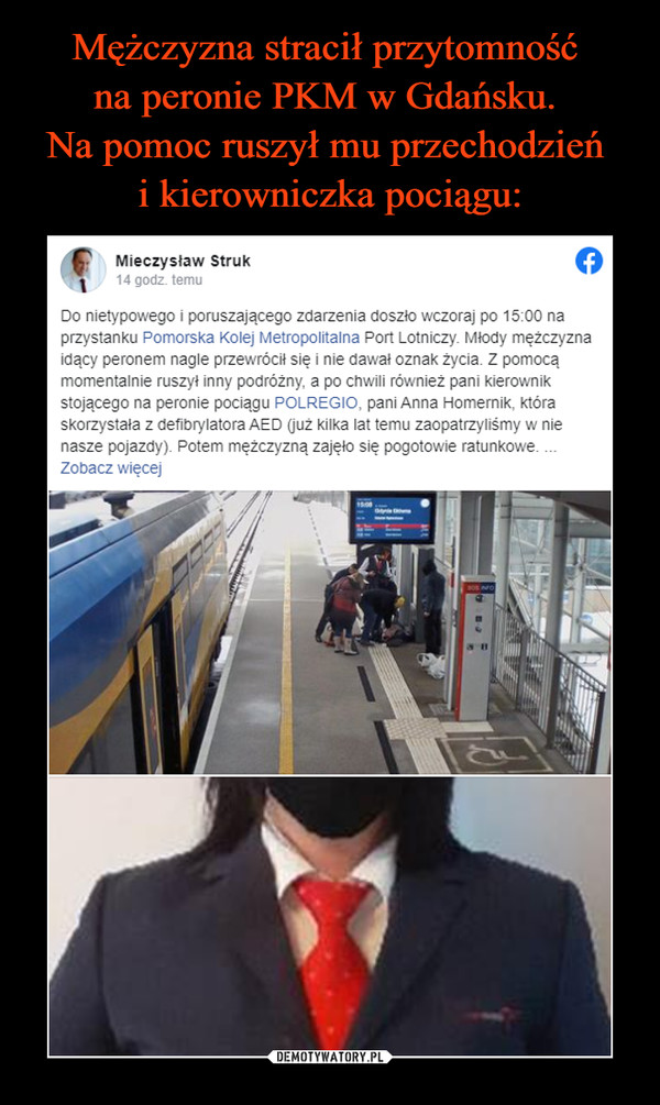 Mężczyzna stracił przytomność 
na peronie PKM w Gdańsku. 
Na pomoc ruszył mu przechodzień 
i kierowniczka pociągu: