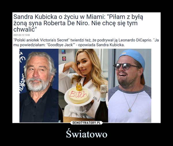 Światowo –  Sandra Kubicka o życiu w Miami: "Piłam z byłą żoną syna Roberta De Niro. Nie chcę się tym chwalić