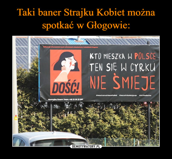 Taki baner Strajku Kobiet można spotkać w Głogowie: