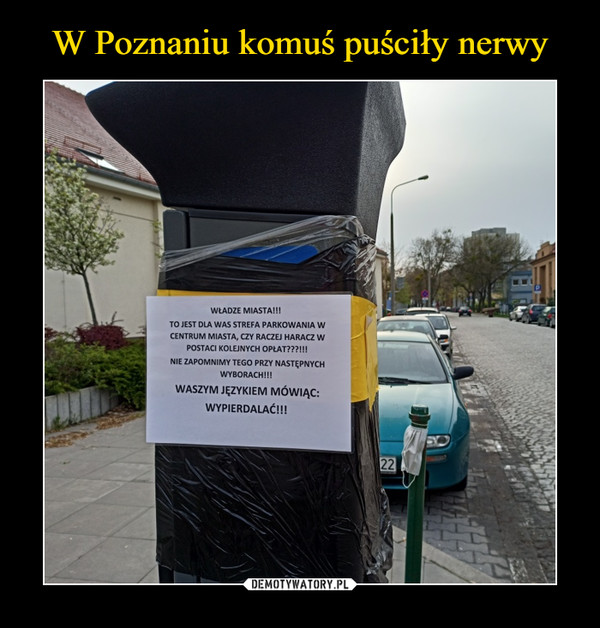 W Poznaniu komuś puściły nerwy