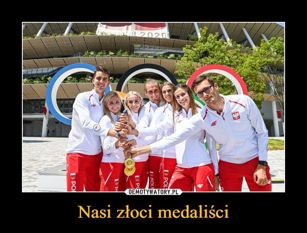 Nasi złoci medaliści –  