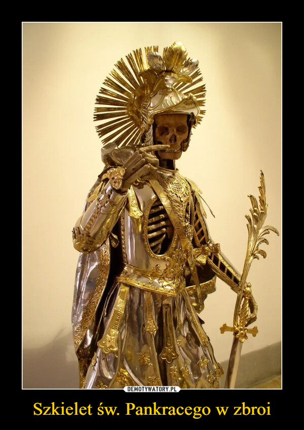Szkielet św. Pankracego w zbroi –  