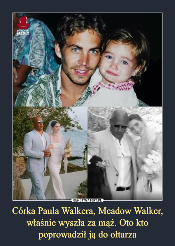 Córka Paula Walkera, Meadow Walker, właśnie wyszła za mąż. Oto kto poprowadził ją do ołtarza –  
