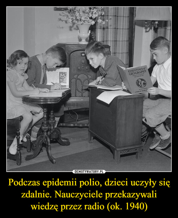 Podczas epidemii polio, dzieci uczyły się zdalnie. Nauczyciele przekazywali wiedzę przez radio (ok. 1940)