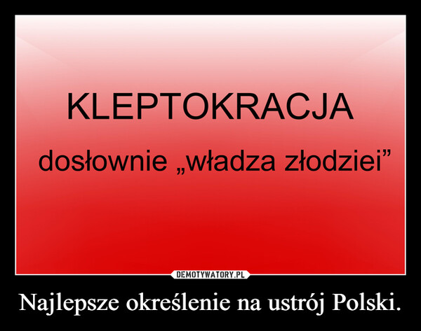 Najlepsze określenie na ustrój Polski. –  