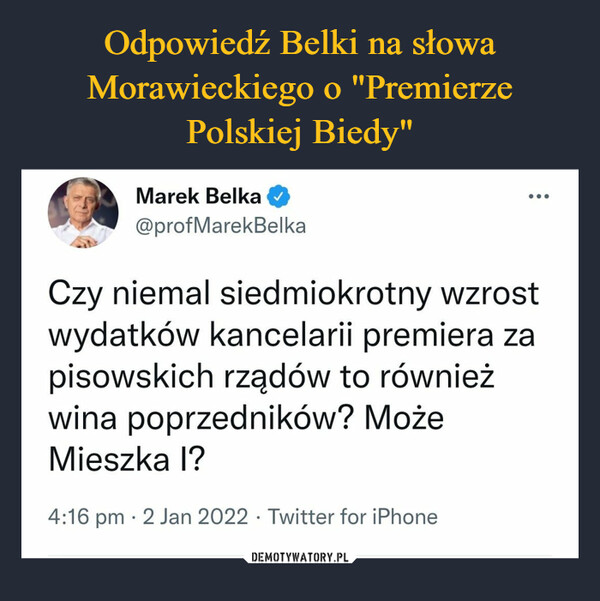 Odpowiedź Belki na słowa Morawieckiego o "Premierze Polskiej Biedy"