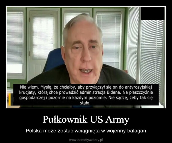 Pułkownik US Army – Polska może zostać wciągnięta w wojenny bałagan 
