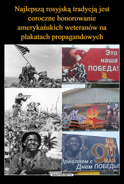 Najlepszą rosyjską tradycją jest coroczne honorowanie amerykańskich weteranów na plakatach propagandowych