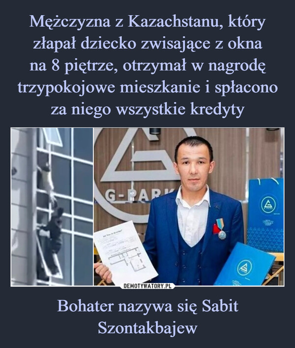 Bohater nazywa się Sabit Szontakbajew –  