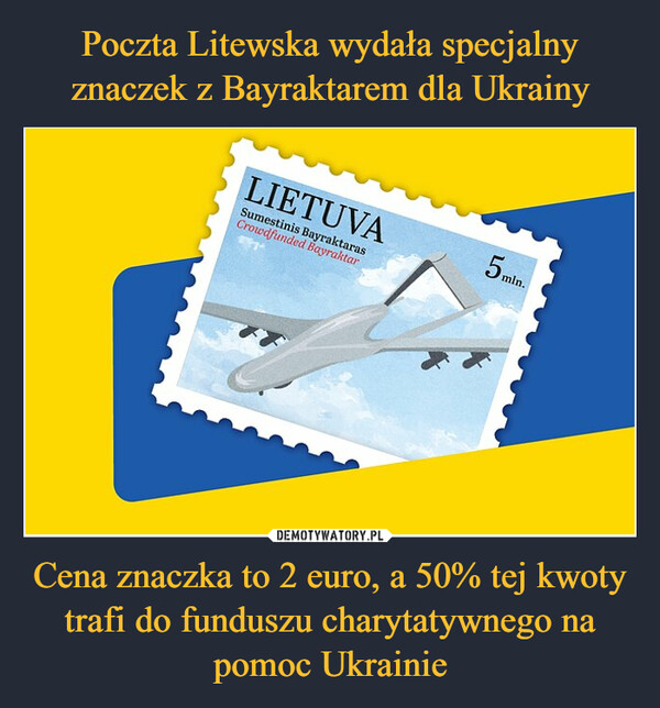 Cena znaczka to 2 euro, a 50% tej kwoty trafi do funduszu charytatywnego na pomoc Ukrainie –  