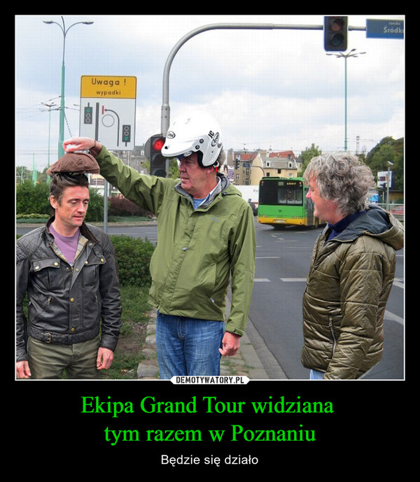 Ekipa Grand Tour widziana tym razem w Poznaniu – Będzie się działo 