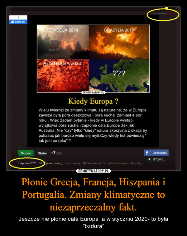 Płonie Grecja, Francja, Hiszpania i Portugalia. Zmiany klimatyczne to niezaprzeczalny fakt.