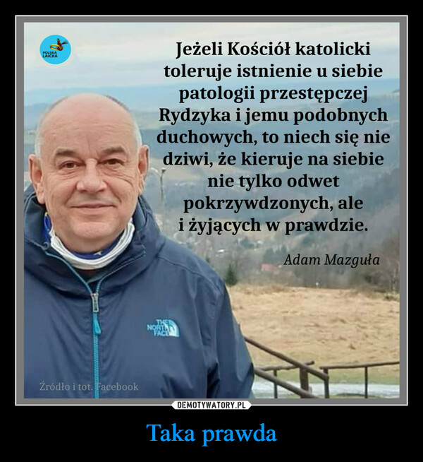 Taka prawda –  