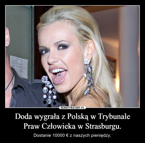 Doda wygrała z Polską w Trybunale Praw Człowieka w Strasburgu.