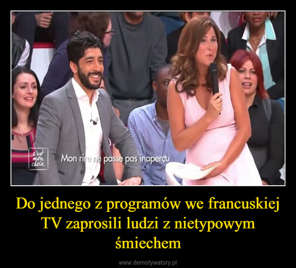 Do jednego z programów we francuskiej TV zaprosili ludzi z nietypowym śmiechem –  