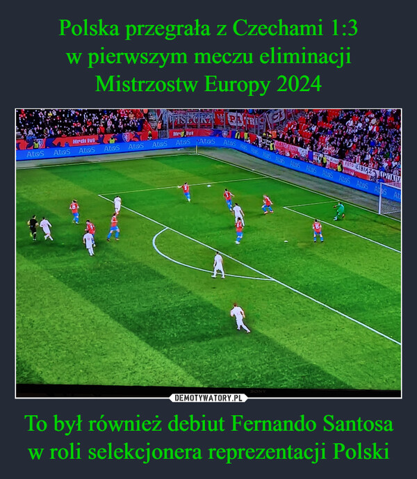 Polska przegrała z Czechami 1:3
w pierwszym meczu eliminacji Mistrzostw Europy 2024 To był również debiut Fernando Santosa w roli selekcjonera reprezentacji Polski