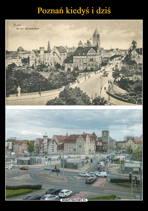 Poznań kiedyś i dziś