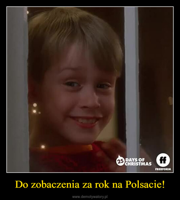 Do zobaczenia za rok na Polsacie! –  25 DAYS OFCHRISTMASffFREEFORM