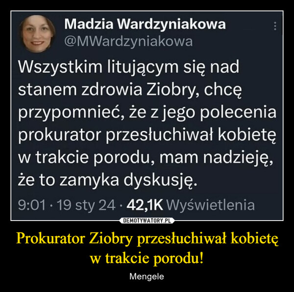 Prokurator Ziobry przesłuchiwał kobietę w trakcie porodu!